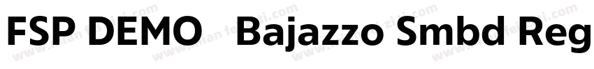 FSP DEMO   Bajazzo Smbd Regular字体转换